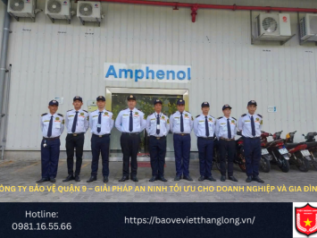 Bảng Báo Giá Công Ty Bảo Vệ Quận 9 – Giải pháp an ninh tối ưu cho doanh nghiệp và gia đình