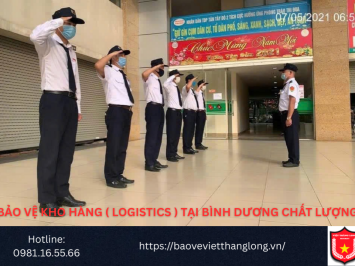 Bảng báo giá bảo vệ kho hàng ( Logistics ) tại Bình dương chất lượng