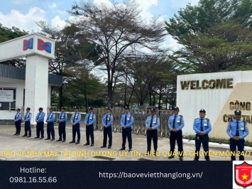 Bảng báo giá bảo vệ nhà máy tại Bình Dương uy tín, hiệu quả và chuyên môn 24/7
