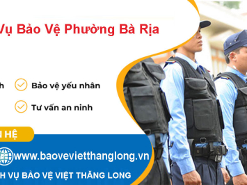 Dịch Vụ Bảo Vệ Phường Bà Rịa