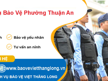 Dịch Vụ Bảo Vệ Phường Thuận An