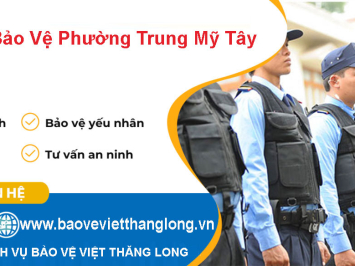Dịch Vụ Bảo Vệ Phường Trung Mỹ Tây