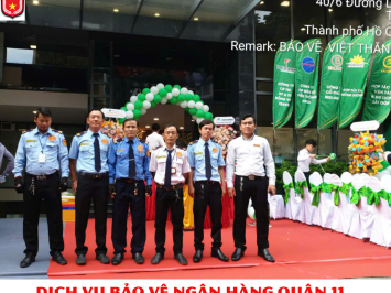 Dịch vụ bảo vệ ngân hàng quận 11